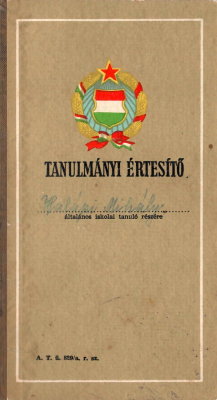 Tanulmányi értesítõ Halápi Mihály általános iskolai tanuló részére