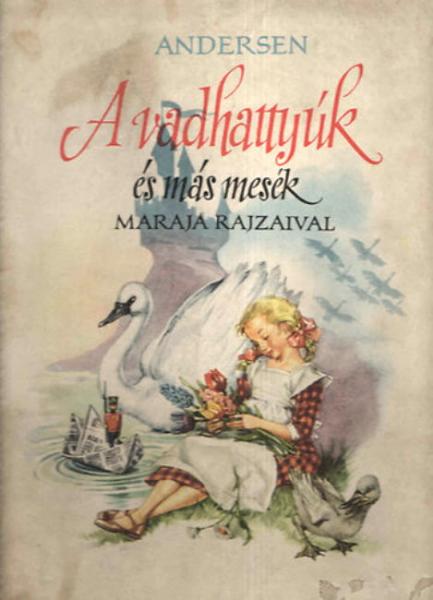 Andersen: A vadhattyúk és más mesék
