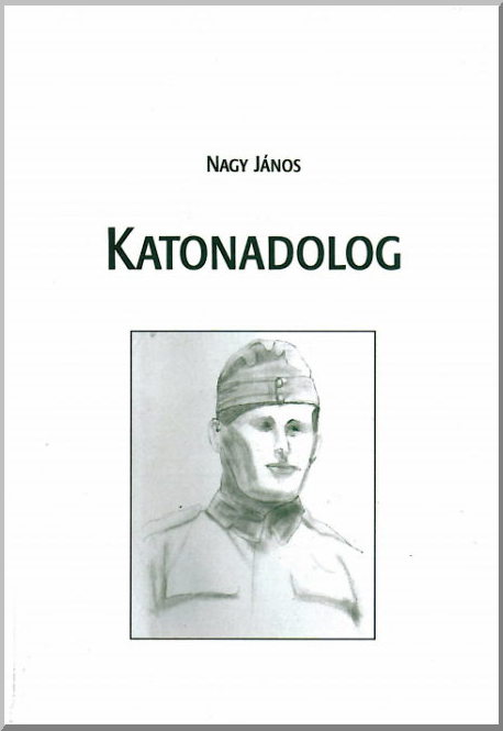 Nagy János - Katonadolog