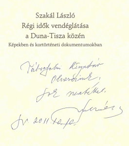 Régi idõk vendéglátása a Duna-Tisza közén - a szerzõ ajánlásával
